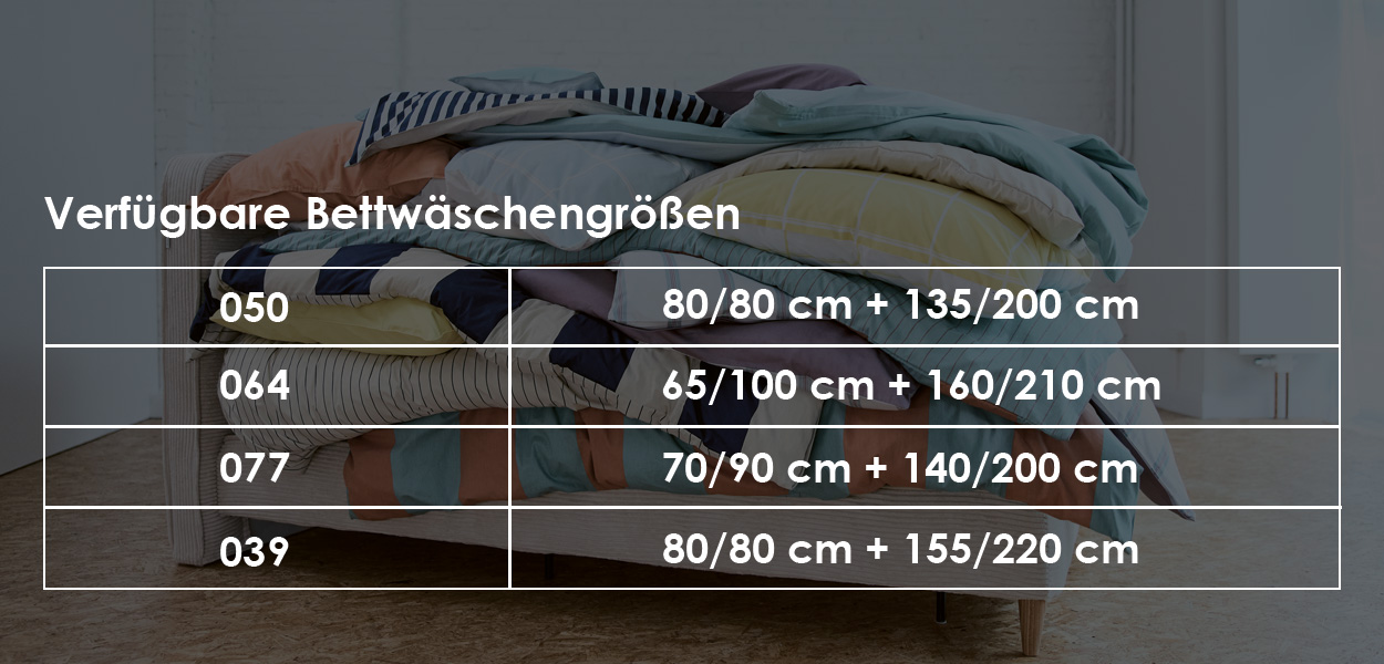 Verfügbare Bettwäschegrößen für Winterbettwäsche:** - 050: 80/80 cm + 135/200 cm - **064:** 65/100 cm + 160/210 cm - **077:** 70/90 cm + 140/200 cm - 039: 80/80 cm + 155/220 cm